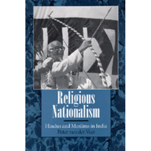 Religious Nationalism: Hindus and Muslims in India