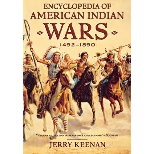 Encyclopedia of American Indian Wars: 1492-1890
