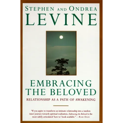 Embracing the Beloved: Relationship as a Path of Awakening