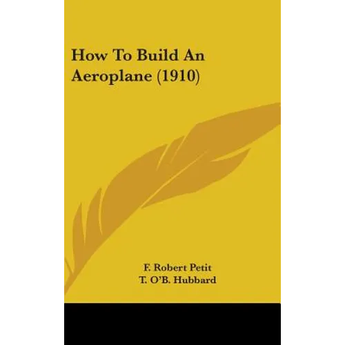 How To Build An Aeroplane (1910)