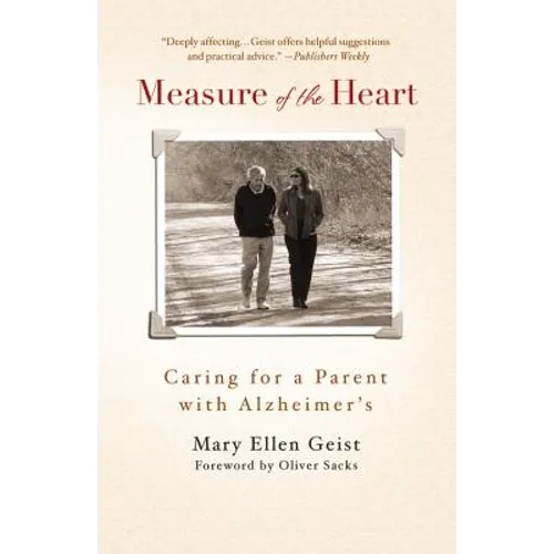 Measure of the Heart: Caring for a Parent with Alzheimer's