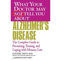 Alzheimer's Disease: The Complete Guide to Preventing, Treating, and Coping with Memory Loss