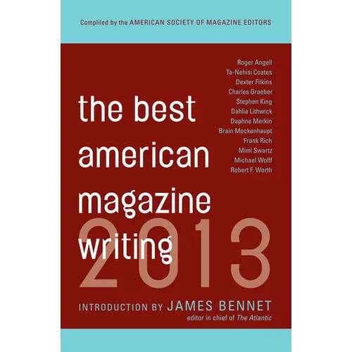 The Best American Magazine Writing 2013
