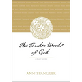 The Tender Words of God: A Daily Guide