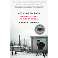 Nothing to Envy: Ordinary Lives in North Korea