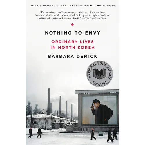 Nothing to Envy: Ordinary Lives in North Korea