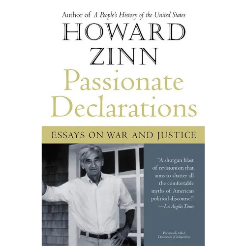 Passionate Declarations: Essays on War and Justice