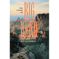 The Story of Big Bend National Park