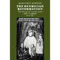 The Henrician Reformation: The Diocese of Lincoln Under John Longland 1521 1547