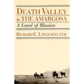 Death Valley and the Amargosa: A Land of Illusion