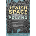 Jewish Space in Contemporary Poland