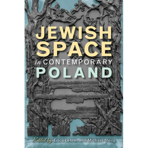 Jewish Space in Contemporary Poland