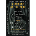 A Moment on the Edge: 100 Years of Crime Stories by Women