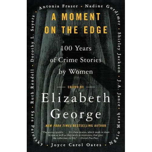 A Moment on the Edge: 100 Years of Crime Stories by Women