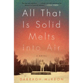 All That Is Solid Melts Into Air