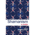 Shamanism: A Reader