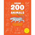 Draw 200 Animals: The Step-By-Step Way to Draw Horses, Cats, Dogs, Birds, Fish, and Many More Creatures