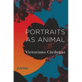 Portraits as Animal: Poems