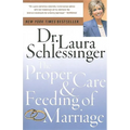 The Proper Care and Feeding of Marriage