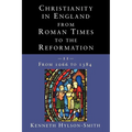 Christianity in England from Roman Times to the Reformation