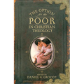 The Option for the Poor in Christian Theology