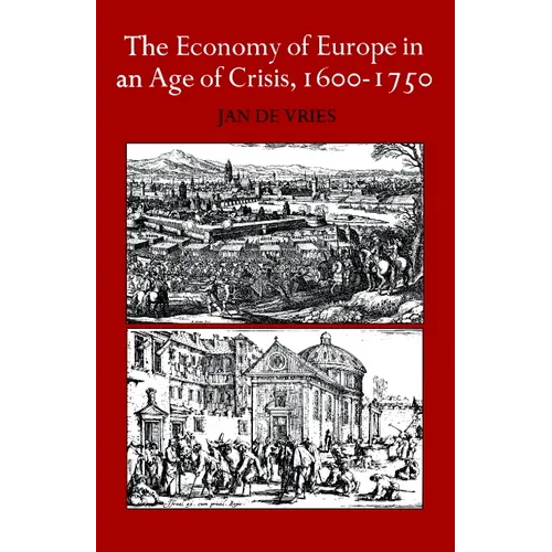The Economy of Europe in an Age of Crisis, 1600 1750