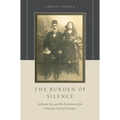 The Burden of Silence: Sabbatai Sevi and the Evolution of the Ottoman-Turkish Dönmes