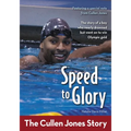 The Speed to Glory: The Cullen Jones Story