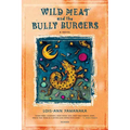 Wild Meat and the Bully Burgers