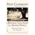 Mending Your Heart in a Broken World: Finding Comfort in the Scriptures