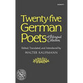 Twenty-Five German Poets: A Bilingual Collection