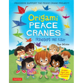 Origami Peace Cranes: Friendships Take Flight: Includes Origami Paper & Instructions (Proceeds Support the Peace Crane Project)