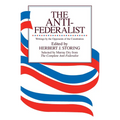 The Anti-Federalist: An Abridgment of the Complete Anti-Federalist