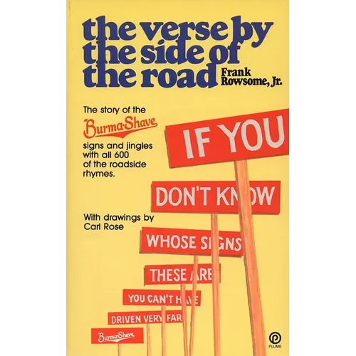 Verse by the Side of the Road: The Story of the Burma-Shave Signs and Jingles