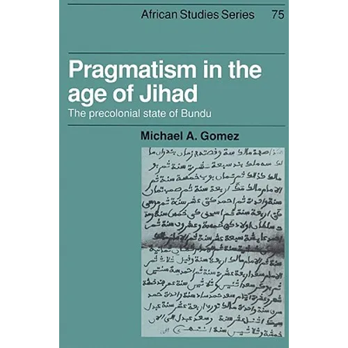 Pragmatism in the Age of Jihad: The Precolonial State of Bundu