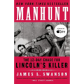 Manhunt: The 12-Day Chase for Lincoln's Killer