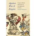 Against War and Empire: Geneva, Britain, and France in the Eighteenth Century