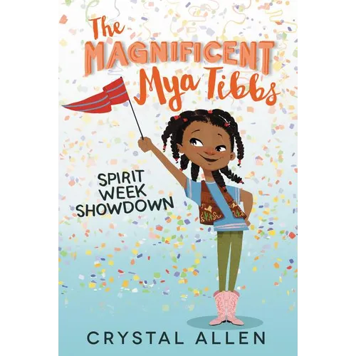 The Magnificent Mya Tibbs: Spirit Week Showdown