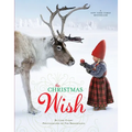 The Christmas Wish: A Christmas Book for Kids