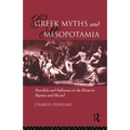 Greek Myths and Mesopotamia: Parallels and Influence in the Homeric Hymns and Hesiod