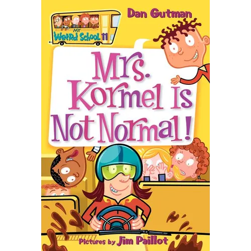 Mrs. Kormel Is Not Normal!
