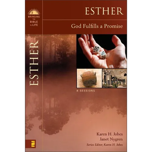 The Esther: God Fulfills a Promise Study Guide