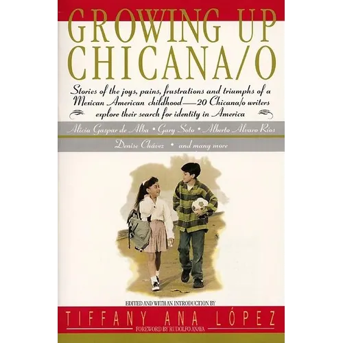 Growing Up Chicana O