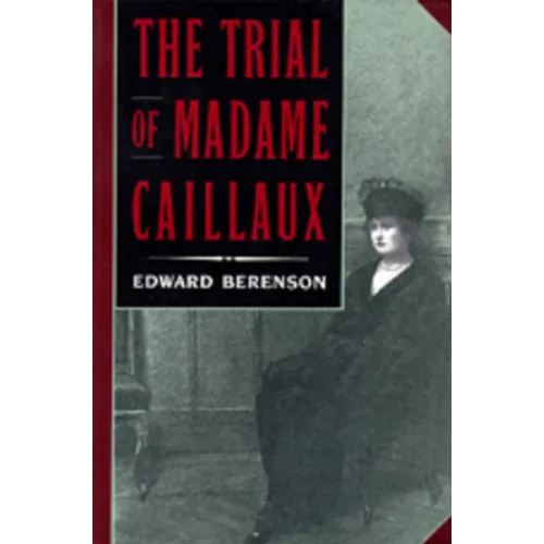 The Trial of Madame Caillaux