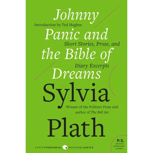 Johnny Panic and the Bible of Dreams: Short Stories, Prose, and Diary Excerpts