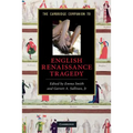 The Cambridge Companion to English Renaissance Tragedy