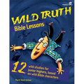The Wild Truth Bible Lessons