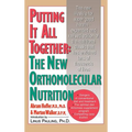 Putting It All Together: The New Orthomolecular Nutrition (H/C)