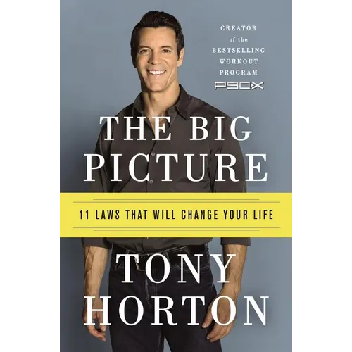 The Big Picture: 11 Laws That Will Change Your Life