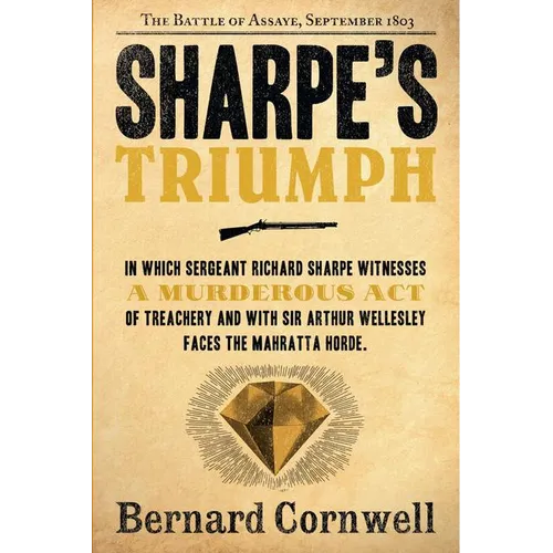 Sharpe's Triumph: The Battle of Assaye, September 1803